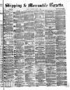 Shipping and Mercantile Gazette Thursday 05 July 1866 Page 1