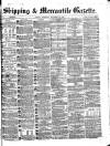 Shipping and Mercantile Gazette Wednesday 26 December 1866 Page 1