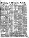 Shipping and Mercantile Gazette Thursday 27 December 1866 Page 1