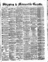 Shipping and Mercantile Gazette Saturday 12 January 1867 Page 1
