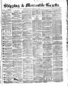 Shipping and Mercantile Gazette Saturday 02 February 1867 Page 1