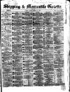 Shipping and Mercantile Gazette Monday 13 January 1868 Page 1