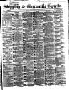 Shipping and Mercantile Gazette Friday 22 May 1868 Page 1