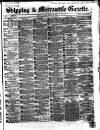 Shipping and Mercantile Gazette Friday 14 August 1868 Page 1