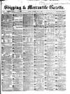 Shipping and Mercantile Gazette Saturday 01 May 1869 Page 1