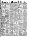 Shipping and Mercantile Gazette Saturday 04 September 1869 Page 1