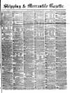 Shipping and Mercantile Gazette Wednesday 08 September 1869 Page 1