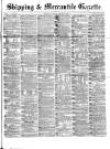 Shipping and Mercantile Gazette Saturday 30 October 1869 Page 1