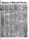 Shipping and Mercantile Gazette Wednesday 10 November 1869 Page 1
