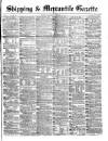 Shipping and Mercantile Gazette Saturday 13 November 1869 Page 1