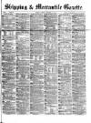 Shipping and Mercantile Gazette Tuesday 23 November 1869 Page 1