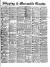 Shipping and Mercantile Gazette Saturday 11 December 1869 Page 1