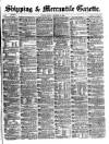 Shipping and Mercantile Gazette Monday 13 December 1869 Page 1