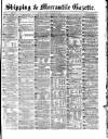 Shipping and Mercantile Gazette Tuesday 25 January 1870 Page 1