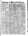 Shipping and Mercantile Gazette Friday 18 February 1870 Page 1