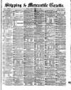 Shipping and Mercantile Gazette Tuesday 22 February 1870 Page 1