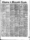 Shipping and Mercantile Gazette Friday 25 February 1870 Page 1