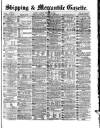 Shipping and Mercantile Gazette Saturday 26 February 1870 Page 1