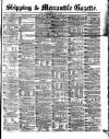 Shipping and Mercantile Gazette Wednesday 09 March 1870 Page 1