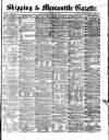 Shipping and Mercantile Gazette Friday 11 March 1870 Page 1