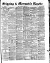 Shipping and Mercantile Gazette Saturday 23 April 1870 Page 1