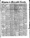 Shipping and Mercantile Gazette Tuesday 26 April 1870 Page 1
