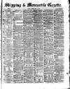 Shipping and Mercantile Gazette Tuesday 03 May 1870 Page 1
