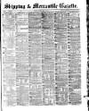 Shipping and Mercantile Gazette Friday 06 May 1870 Page 1