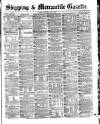 Shipping and Mercantile Gazette Saturday 07 May 1870 Page 1