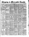Shipping and Mercantile Gazette Monday 23 May 1870 Page 1