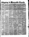 Shipping and Mercantile Gazette Tuesday 19 July 1870 Page 1