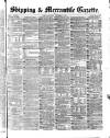Shipping and Mercantile Gazette Saturday 17 September 1870 Page 1