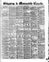 Shipping and Mercantile Gazette Thursday 15 December 1870 Page 1