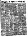 Shipping and Mercantile Gazette Monday 23 January 1871 Page 1