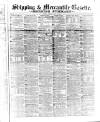 Shipping and Mercantile Gazette Tuesday 11 July 1871 Page 1