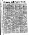 Shipping and Mercantile Gazette Wednesday 04 October 1871 Page 1