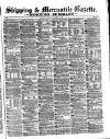 Shipping and Mercantile Gazette Saturday 07 October 1871 Page 1