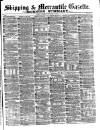Shipping and Mercantile Gazette Tuesday 07 November 1871 Page 1