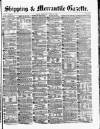 Shipping and Mercantile Gazette Wednesday 13 March 1872 Page 1