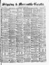 Shipping and Mercantile Gazette Tuesday 11 June 1872 Page 1