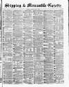 Shipping and Mercantile Gazette Saturday 06 July 1872 Page 1