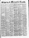 Shipping and Mercantile Gazette Tuesday 19 November 1872 Page 1