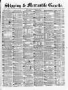 Shipping and Mercantile Gazette Friday 22 November 1872 Page 1