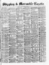 Shipping and Mercantile Gazette Monday 25 November 1872 Page 1