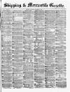Shipping and Mercantile Gazette Saturday 07 December 1872 Page 1