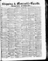 Shipping and Mercantile Gazette Thursday 04 September 1873 Page 1