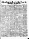 Shipping and Mercantile Gazette Friday 12 June 1874 Page 1