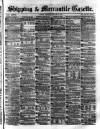 Shipping and Mercantile Gazette Thursday 18 February 1875 Page 1