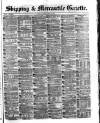 Shipping and Mercantile Gazette Friday 02 April 1875 Page 1