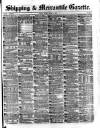 Shipping and Mercantile Gazette Friday 11 June 1875 Page 1